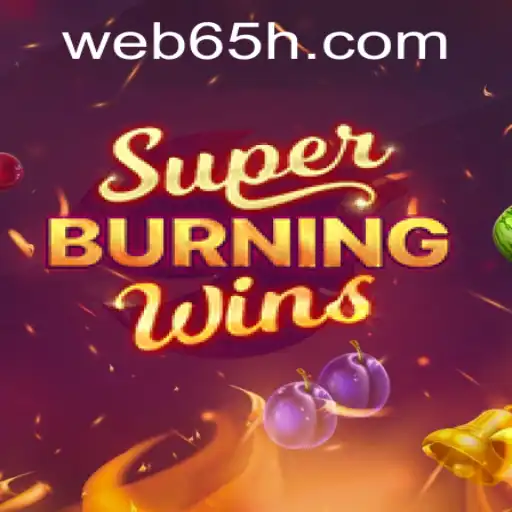 Descubra o Mundo Empolgante de SuperBurningWins no 65H.COM